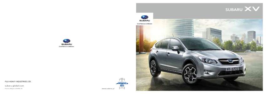 FUJI HEAV Y INDUSTRIES LTD.  subaru- global.com P r i n t e d i n B e l g i u m (12G X PL PLw w w.subar u.pl