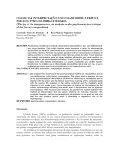 O GOZO DA INTERPRETAÇÃO: UM ENSAIO SOBRE A CRÍTICA PSICANALÍTICA DA OBRA LITERÁRIA (The joy of the interpretation, an analysis on the psychoanalytical critique of the literary composition) Leonardo Pinto de Almeida 