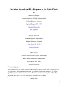 Ex-Urban Sprawl and Fire Response in the United States By Thomas E. Lambert* Assistant Professor of Public Administration Northern Kentucky University Highland Heights, KY 41099