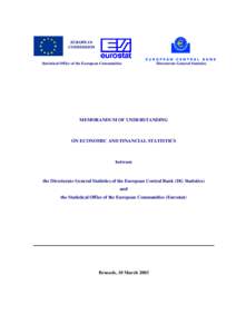Memorandum of Understanding on Economic and Financial Statistics between the Directorate General Statistics of the European Central Bank and the Statistical Office of the European Communities (Eurostat)