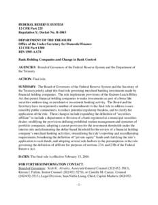 FEDERAL RESERVE SYSTEM 12 CFR Part 225 Regulation Y; Docket No. R-1065 DEPARTMENT OF THE TREASURY Office of the Under Secretary for Domestic Finance 12 CFR Part 1500