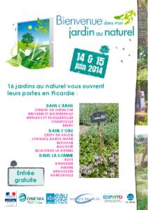 16 jardins au naturel vous ouvrent leurs portes en Picardie : DANS L’AISNE ORIGNY EN THIERACHE BRUYERES ET MONTBERAULT