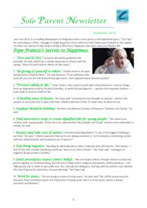 Solo Parent Newsletter September 2014 I am sure all of us in reading Newspapers or Magazines have come across a self-appointed guru’s “Ten Tips:” for something or other. I thought it might be good to hear what our 