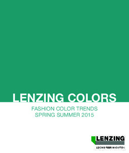 LENZING COLORS FASHION COLOR TRENDS SPRING SUMMER 2015 FASHION COLOR TRENDS