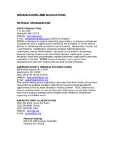 Audiology / Child of deaf adult / National Association of the Deaf / National Black Deaf Advocates / Deaf education / Alexander Graham Bell Association for the Deaf and Hard of Hearing / Robert J. Hoffmeister / Deafness / Otology / Deaf culture