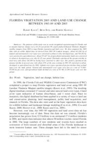 Agricultural and Natural Resource Sciences  FLORIDA VEGETATION 2003 AND LAND USE CHANGE BETWEEN 1985–89 AND 2003 RANDY KAUTZ1, BETH STYS,