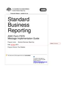 Production Release – suitable for use  Standard Business Reporting ASIC Form FS70