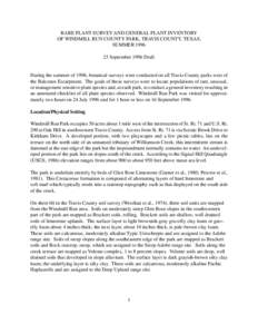 RARE PLANT SURVEY AND GENERAL PLANT INVENTORY OF WINDMILL RUN COUNTY PARK, TRAVIS COUNTY, TEXAS, SUMMERSeptember 1996 Draft  During the summer of 1996, botanical surveys were conducted on all Travis County parks