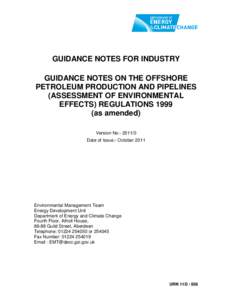 GUIDANCE NOTES FOR INDUSTRY GUIDANCE NOTES ON THE OFFSHORE PETROLEUM PRODUCTION AND PIPELINES (ASSESSMENT OF ENVIRONMENTAL EFFECTS) REGULATIONS[removed]as amended)