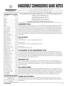 VANDERBILT COMMODORES GAME NOTES  Vanderbilt Athletic Communications H 2601 Jess Neely Dr. Nashville, TN[removed]Phone: [removed]H Fax: [removed]Baseball Contact: Kyle Parkinson H Phone: [removed]H Email: kyle.