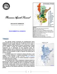 Panorama Agrícola Semanal BOLSA DE CEREALES Estimaciones Agrícolas Referencias: NOA: Salta+Tucumán+Jujuy+Catamarca+Oeste Sgo del Estero. NEA: Chaco+Este Sgo del Estero+Formosa.