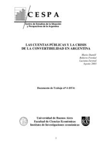 CESPA Centro de Estudios de la Situación y Perspectivas de la Argentina LAS CUENTAS PÚBLICAS Y LA CRISIS DE LA CONVERTIBILIDAD EN ARGENTINA