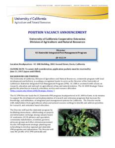 POSITION VACANCY ANNOUNCEMENT University of California Cooperative Extension Division of Agriculture and Natural Resources Director UC Statewide Integrated Pest Management Program AP #15-19