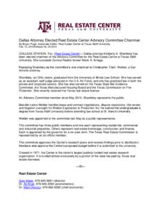 Dallas Attorney Elected Real Estate Center Advisory Committee Chairman By Bryan Pope, Associate Editor, Real Estate Center at Texas A&M University Feb. 13, 2014/Release No[removed]COLLEGE STATION, Tex. (Real Estate Cent