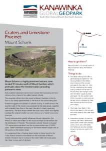 Geography of Australia / Kanawinka Geopark / Mount Schank / Mount Gambier /  South Australia / Newer Volcanics Province / Mount Gambier / Blue Lake / Naracoorte /  South Australia / Beachport /  South Australia / Geography of South Australia / States and territories of Australia / Limestone Coast