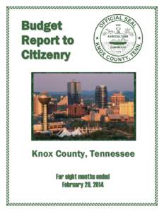 Budget Report to Citizenry Knox County, Tennessee For eight months ended