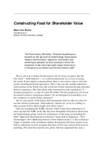 Constructing Food for Shareholder Value BREWSTER KNEEN The Rams Horn Mission, British Columbia, Canada  The Food Industry Workshop: “Evaluate the pathways to