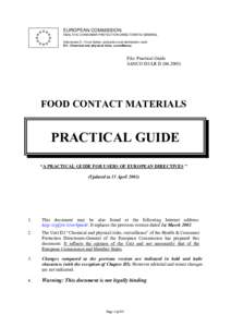 EUROPEAN COMMISSION HEALTH & CONSUMER PROTECTION DIRECTORATE-GENERAL Directorate D - Food Safety: production and distribution chain D3 - Chemical and physical risks; surveillance  File: Practical Guide
