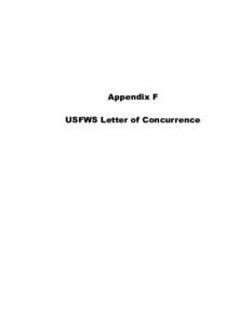 Appendix F USFWS Letter of Concurrence United States Department of the Interior FISH AND WILDLIFE SERVICE Sacramento Fish and Wildlife Office