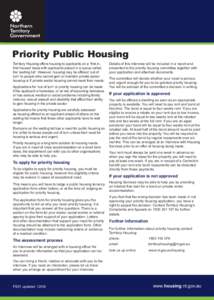 Priority Public Housing Territory Housing offers housing to applicants on a ‘first in, first housed’ basis with applicants placed in a queue called the ‘waiting list’. However, housing may be offered ‘out of tu