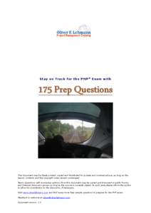 Stay on Track for the PMP® Exam with  This document may be freely printed, copied and distributed for private and commercial use, as long as the layout, contents and the copyright notes remain unchanged. Items (question