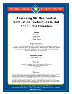 Assessing Six Residential Ventilation Techniques in Hot and Humid Climates Authors Moyer, Neil Chasar, Dave