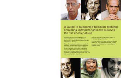 Additional information:  A Guide to Supported Decision-Making: Office of the Public Guardian Supports decision-making mechanisms for individuals who are