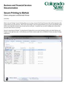Business and Financial Services Documentation Secure Printing to BizHub Client computers and BizHub Printer