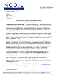 FOR IMMEDIATE RELEASE CONTACT: Molly Dillman NCOIL National Office[removed]NCOIL RECOGNIZES CYBER RISK AS AN EMERGING THREAT,