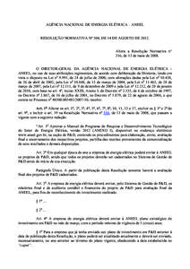 AGÊNCIA NACIONAL DE ENERGIA ELÉTRICA – ANEEL  RESOLUÇÃO NORMATIVA Nº 504, DE 14 DE AGOSTO DEAltera a Resolução Normativa n° 316, de 13 de maio de 2008.