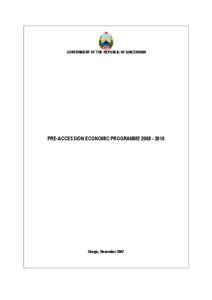 GOVERNMENT OF THE REPUBLIC OF MACEDONIA  PRE-ACCESSION ECONOMIC PROGRAMME[removed]Skopje, November 2007