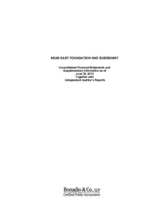 NEAR EAST FOUNDATION AND SUBSIDIARY Consolidated Financial Statements and Supplementary Information as of June 30, 2013 Together with Independent Auditor’s Reports