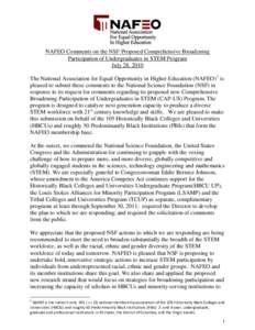 NAFEO Comments on the NSF Proposed Comprehensive Broadening Participation of Undergraduates in STEM Program July 28, 2010 The National Association for Equal Opportunity in Higher Education (NAFEO)1 is pleased to submit t