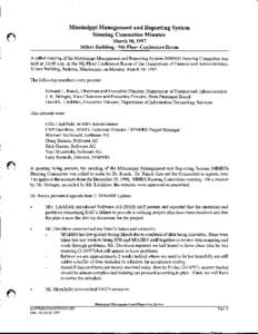 Mississippi Management and Reporting System Steering Committee Minutes March 10, 1997 Sillers Building - 9th Floor Conference Room A called meeting of the Mississippi Management and Reporting System (MMRS) Steering Commi