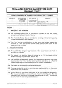 FREMANTLE ROWING CLUB PRIVATE BOAT STORAGE POLICY POLICY GUIDELINES ON REQUESTS FOR PRIVATE BOAT STORAGE VERSION No. 1 2