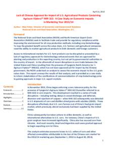 April 16, 2014  Lack of Chinese Approval for Import of U.S. Agricultural Products Containing Agrisure Viptera™ MIR 162: A Case Study on Economic Impacts in Marketing Year[removed]Author: Max Fisher, Director of Economi