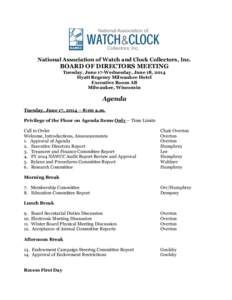 National Association of Watch and Clock Collectors, Inc.  BOARD OF DIRECTORS MEETING Tuesday, June 17-Wednesday, June 18, 2014 Hyatt Regency Milwaukee Hotel Executive Room AB