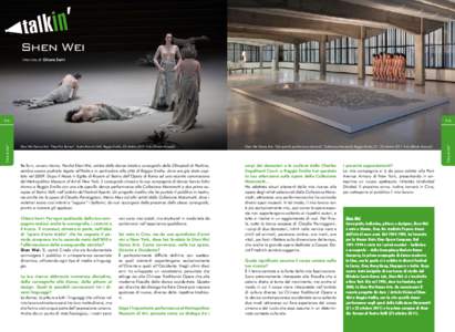 Shen Wei 	 Intervista di Chiara Serri 75  Shen Wei Dance Arts, “Near the Terrace”, Teatro Romolo Valli, Reggio Emilia, 22 ottobre[removed]Foto Alfredo Anceschi