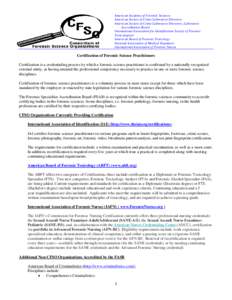 Forensic pathology / Pathology / Law enforcement / Professional associations / Forensic science / Questioned document examination / American Board of Forensic Document Examiners / Forensic anthropology / American Academy of Forensic Sciences / Medicine / Scientific societies / Science