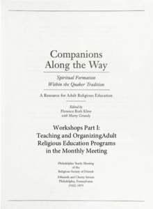 Companions Along the Way Spiritual Formation Within the Quaker Tradition A Resource for Adult Religious Education Edited by