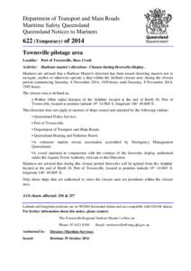 Department of Transport and Main Roads Maritime Safety Queensland Queensland Notices to Mariners 622 (Temporary) of 2014 Townsville pilotage area