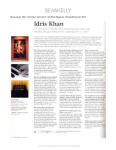    Rosenmeyer, Alfie. “Idris Khan: New Work,” Art World Magazine, October/November[removed]Rosenmeyer, Alfie. “Idris Khan: New Work,” Art World Magazine, October/November 2007.  	
  