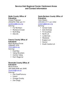 Service Hub Regional Center Catchment Areas and Contact Information Butte County Office of Education Coleen Petersen