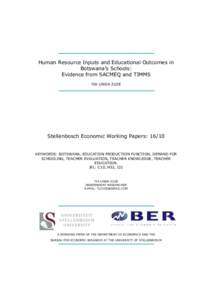 _ 1overty trends since the transition  Human Resource Inputs and Educational Outcomes in Botswana’s Schools: Evidence from SACMEQ and TIMMS TIA LINDA ZUZE