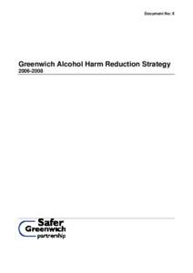 Document No: X  Greenwich Alcohol Harm Reduction Strategy  Document No: X