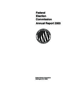 Federal Election Commission Annual Report[removed]Federal Election Commission