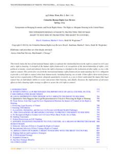 THE INTERDEPENDENCE OF RIGHTS: PROTECTING..., 45 Colum. Hum. Rts[removed]Colum. Hum. Rts. L. Rev. 772 Columbia Human Rights Law Review Spring, 2014 Symposium on Bringing Economic and Social Rights Home: The Right to Adeq