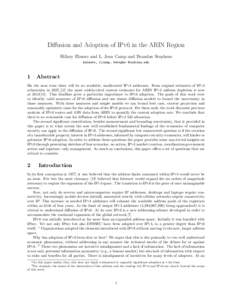 Diffusion and Adoption of IPv6 in the ARIN Region Hillary Elmore and L. Jean Camp and Brandon Stephens helmore, ljcamp, bstephe @indiana.edu 1