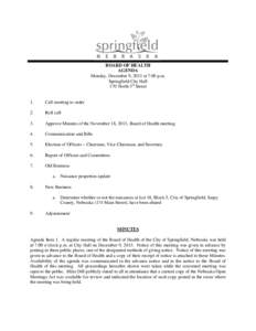 BOARD OF HEALTH AGENDA Monday, December 9, 2013 at 7:00 p.m. Springfield City Hall 170 North 3rd Street