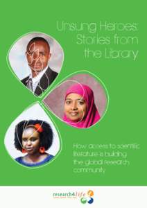 Unsung Heroes: Stories from the Library How access to scientific literature is building